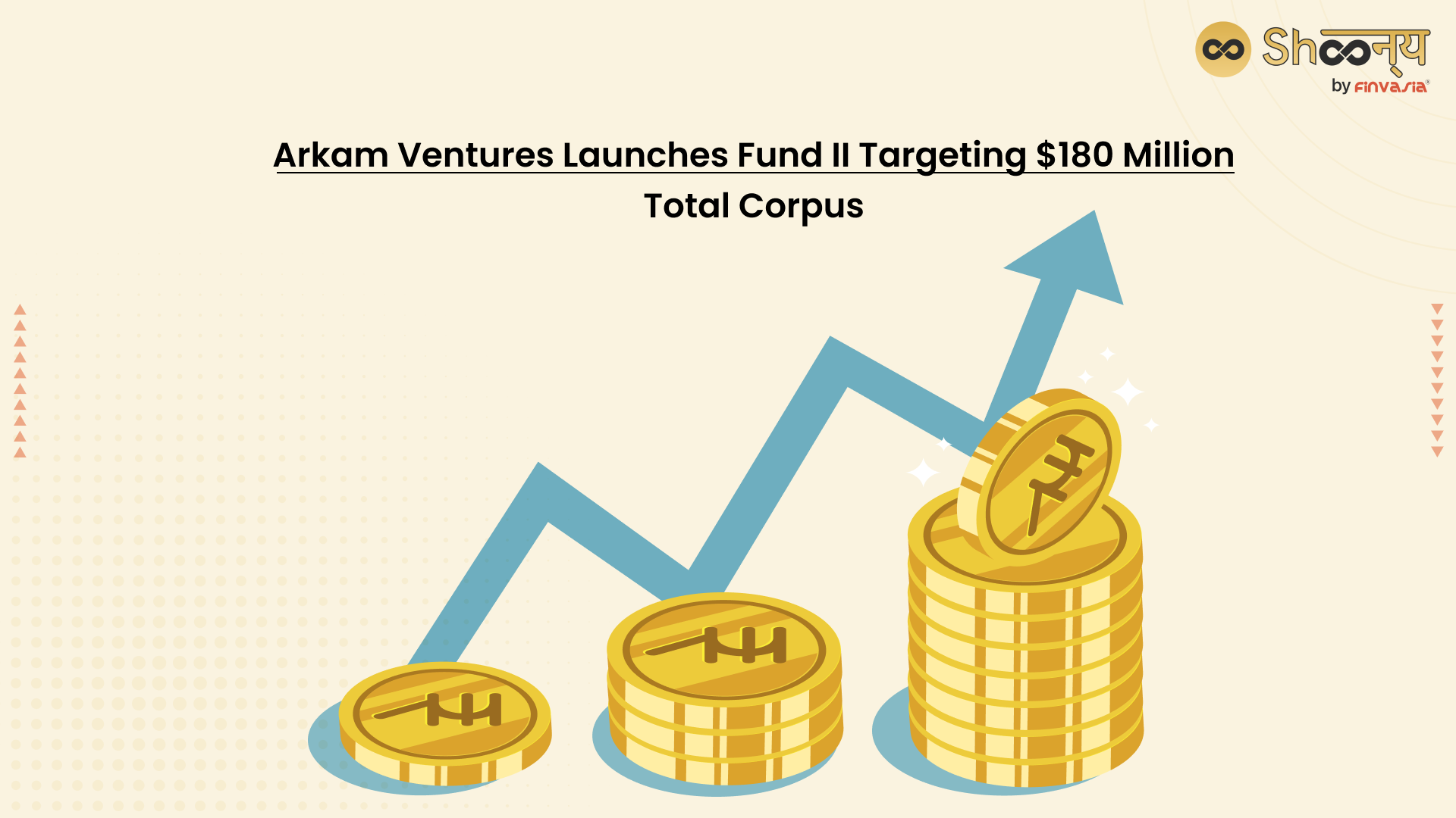 
  Arkam Ventures’ Fund II Targets $180 Million to Drive Sustainable Businesses and Middle India Digitization