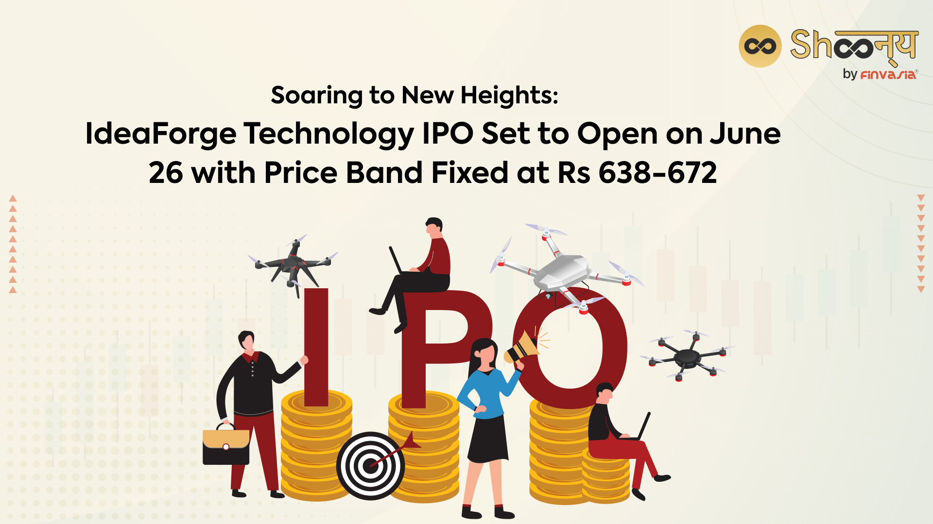 
  IdeaForge Technology IPO Price Band Set at Rs 638-672/share