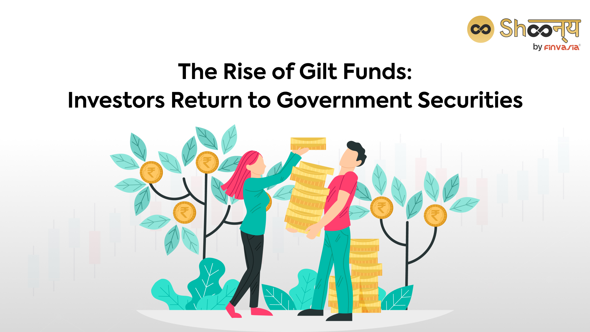 Gilt funds: Way To Invest in Government Securities