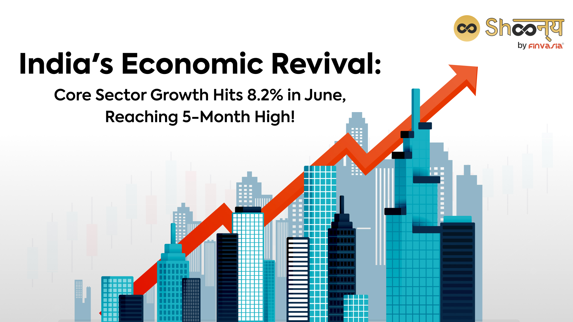 Core Sector Growth Surges to 8.2% in June, Reaching 5-Month High.