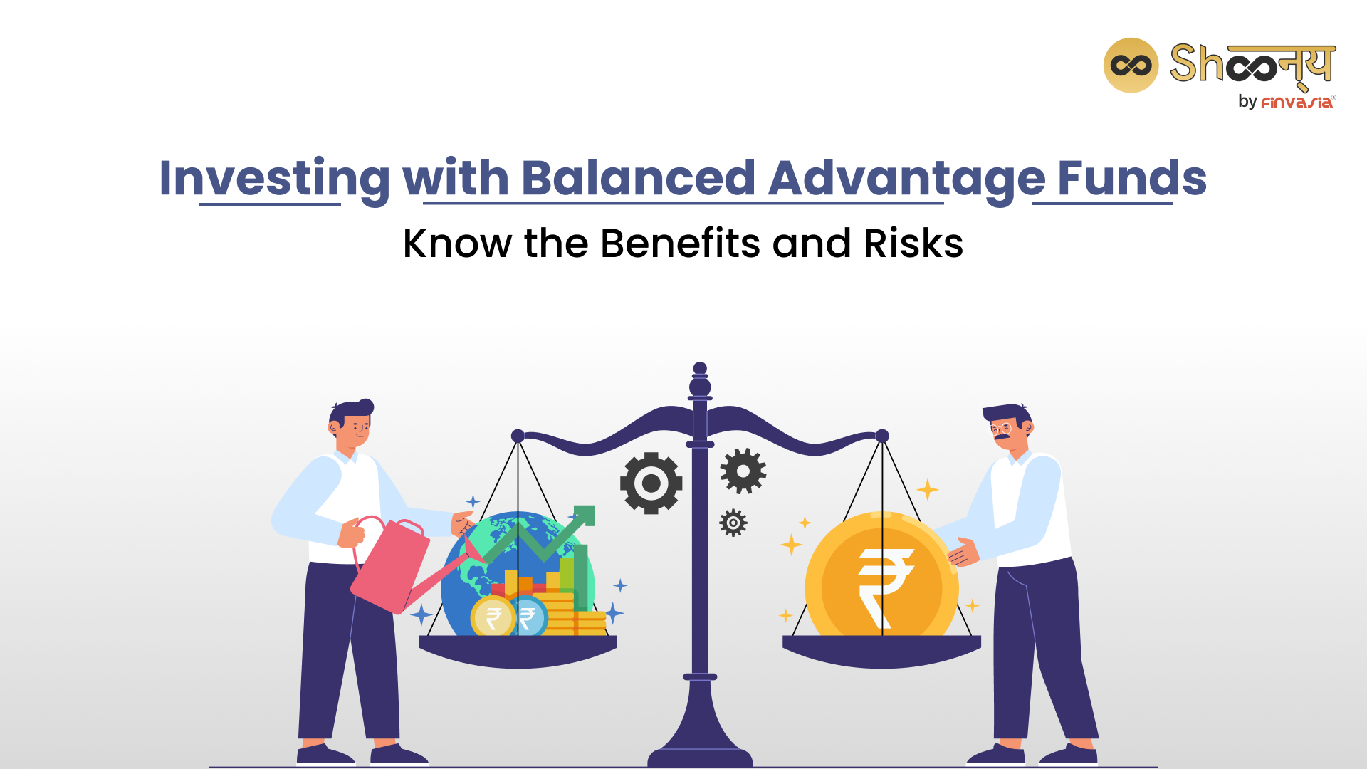 What are Balanced Advantage Funds: Meaning and Benefits