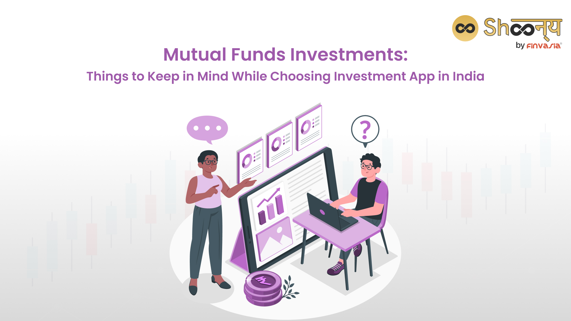 Mutual Fund Investment: Choosing the Right Investment App