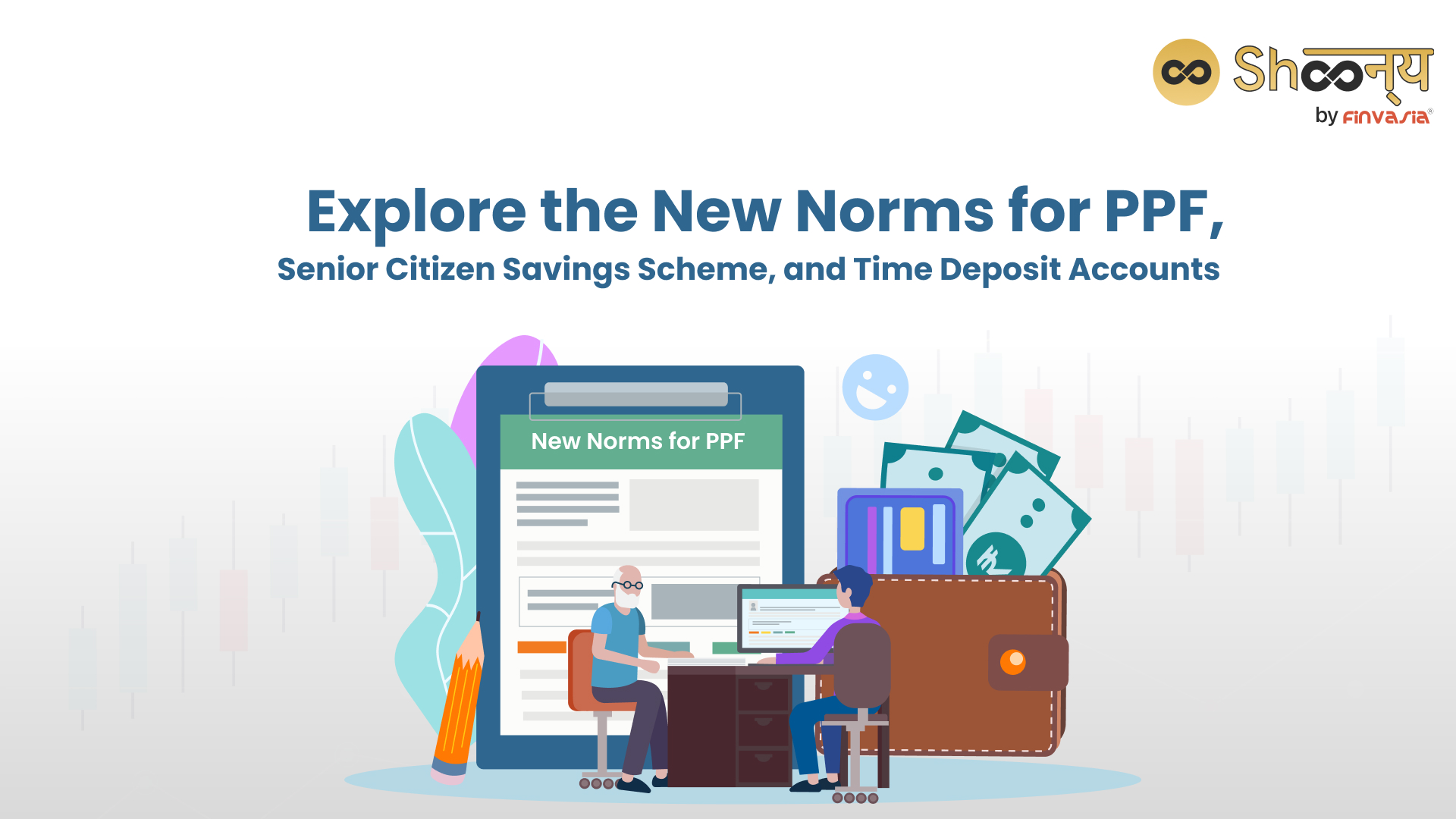 
  Navigating the Latest Changes: New Rules for PPF, Senior Citizen Savings Scheme, and Time Deposit Accounts