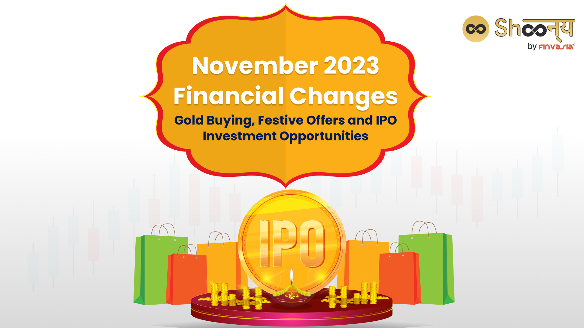 
  Financial Changes in November 2023: Dhanteras Gold Buying, Festive Offers, and Upcoming IPOs