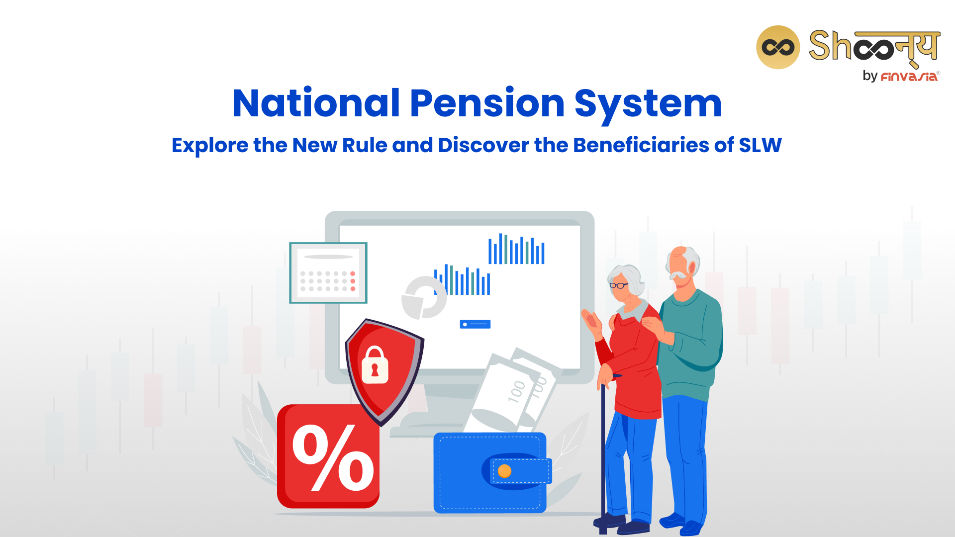 
  National Pension System: Know How Will the New NPS Rule Benefit Subscribers.