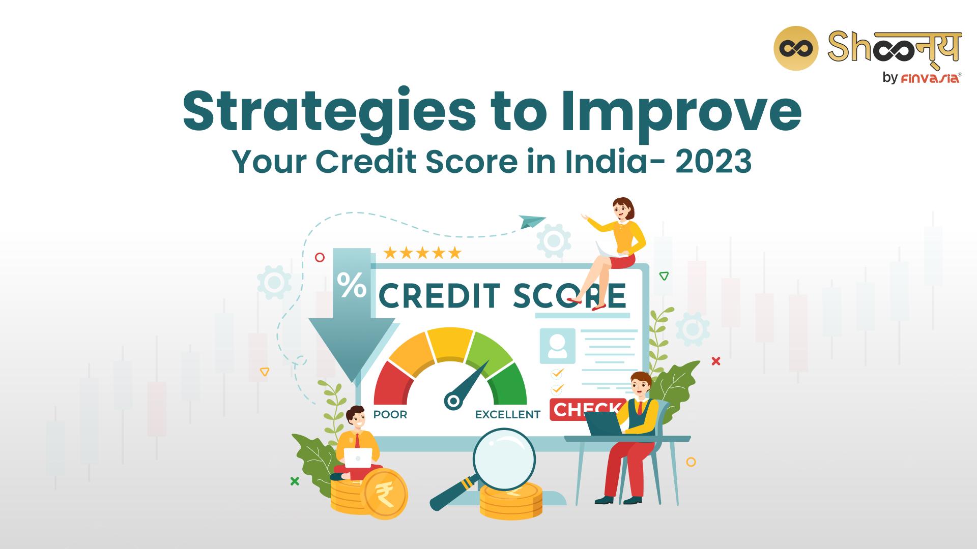 
  A Comprehensive Guide on How to Improve Your Credit Score in India (2023)