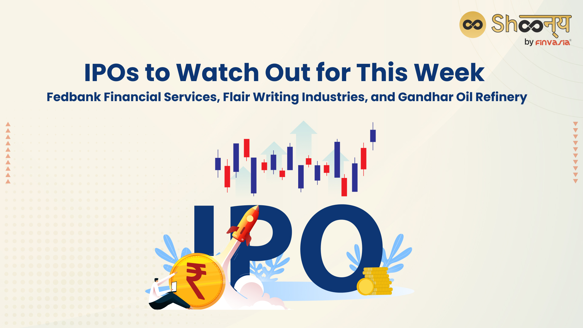 
  Three IPOs Launching This Week: Know the Details of Fedbank Financial Services, Flair Writing Industries, and Gandhar Oil Refinery