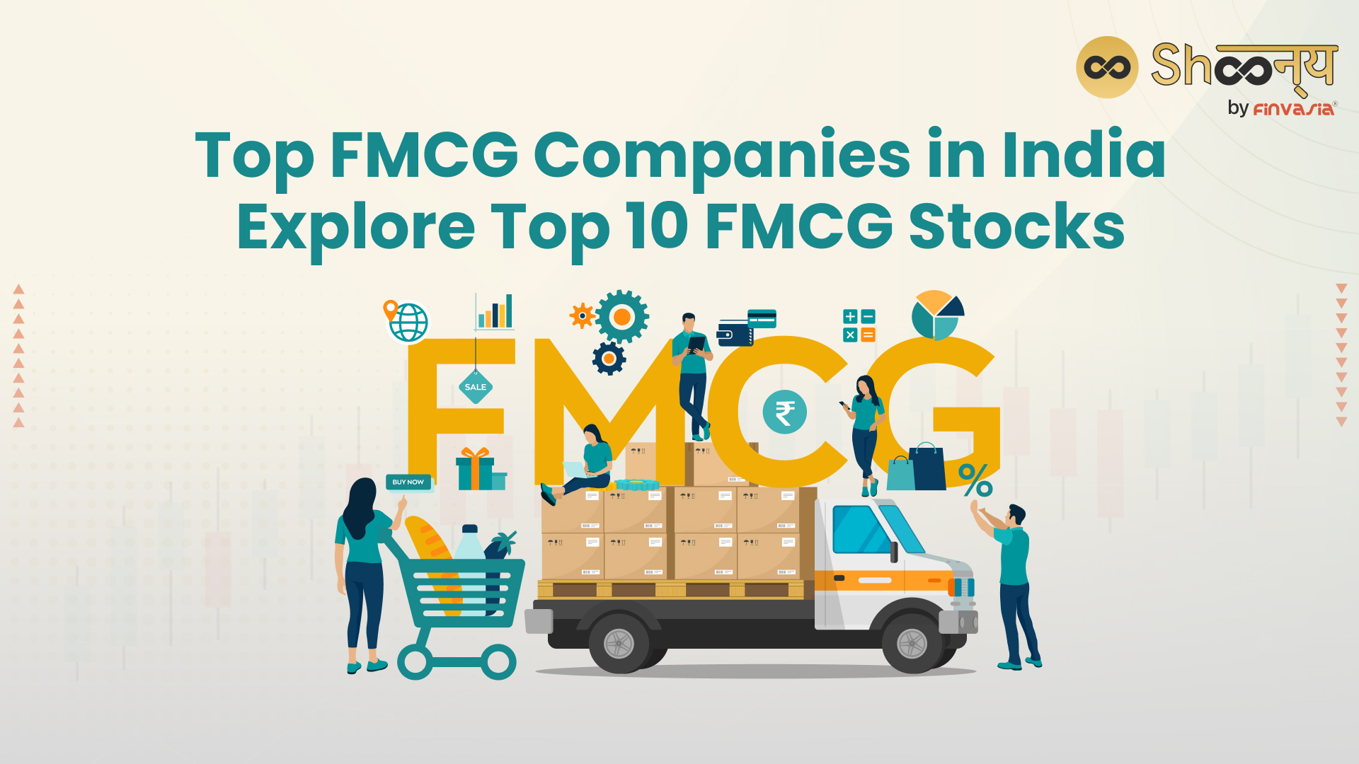 
  Top FMCG Companies in India: Explore Top 10 FMCG Stocks