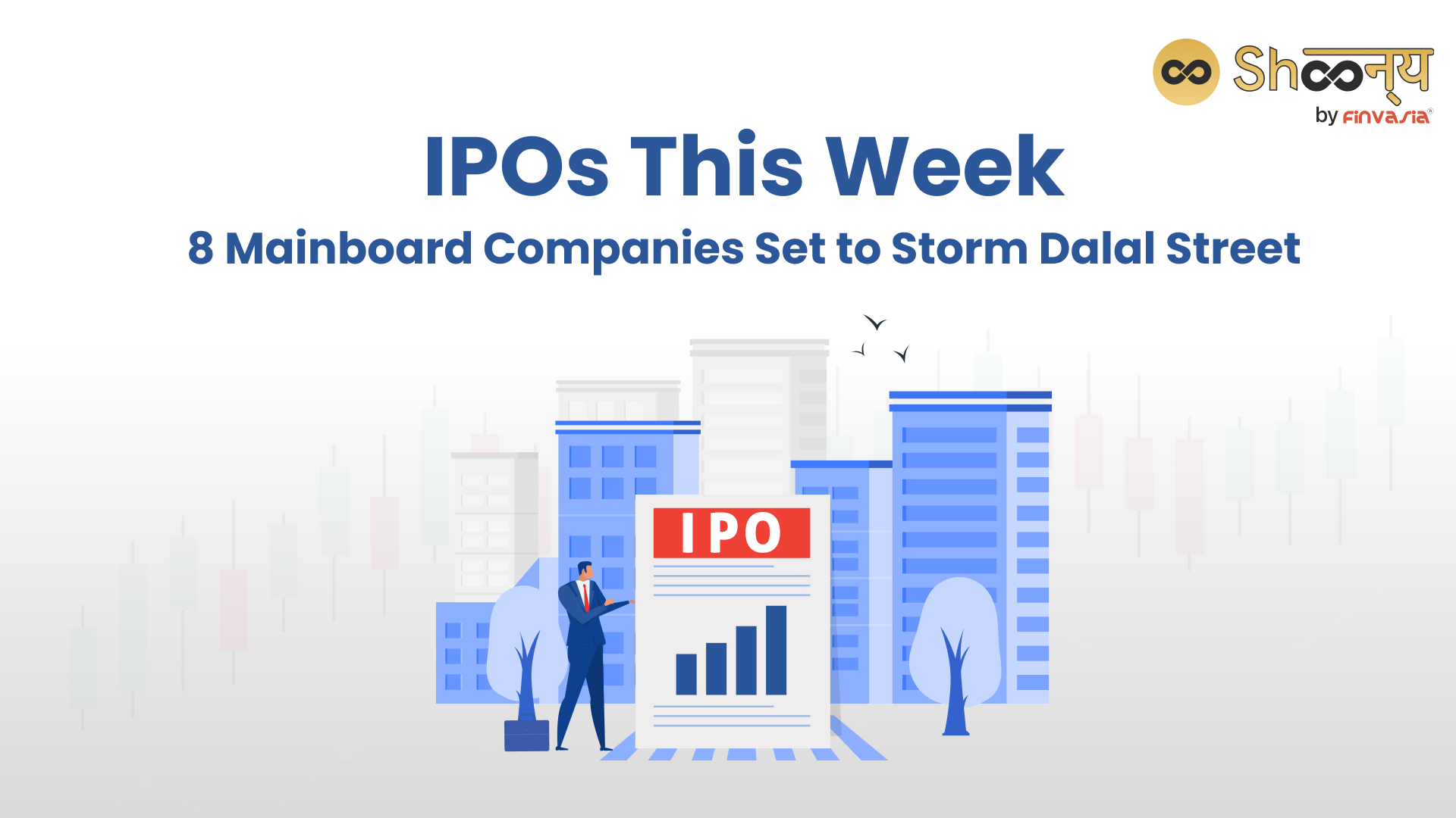 
  IPOs This Week: 8 Mainboard Companies Gear Up for Their Public Issues