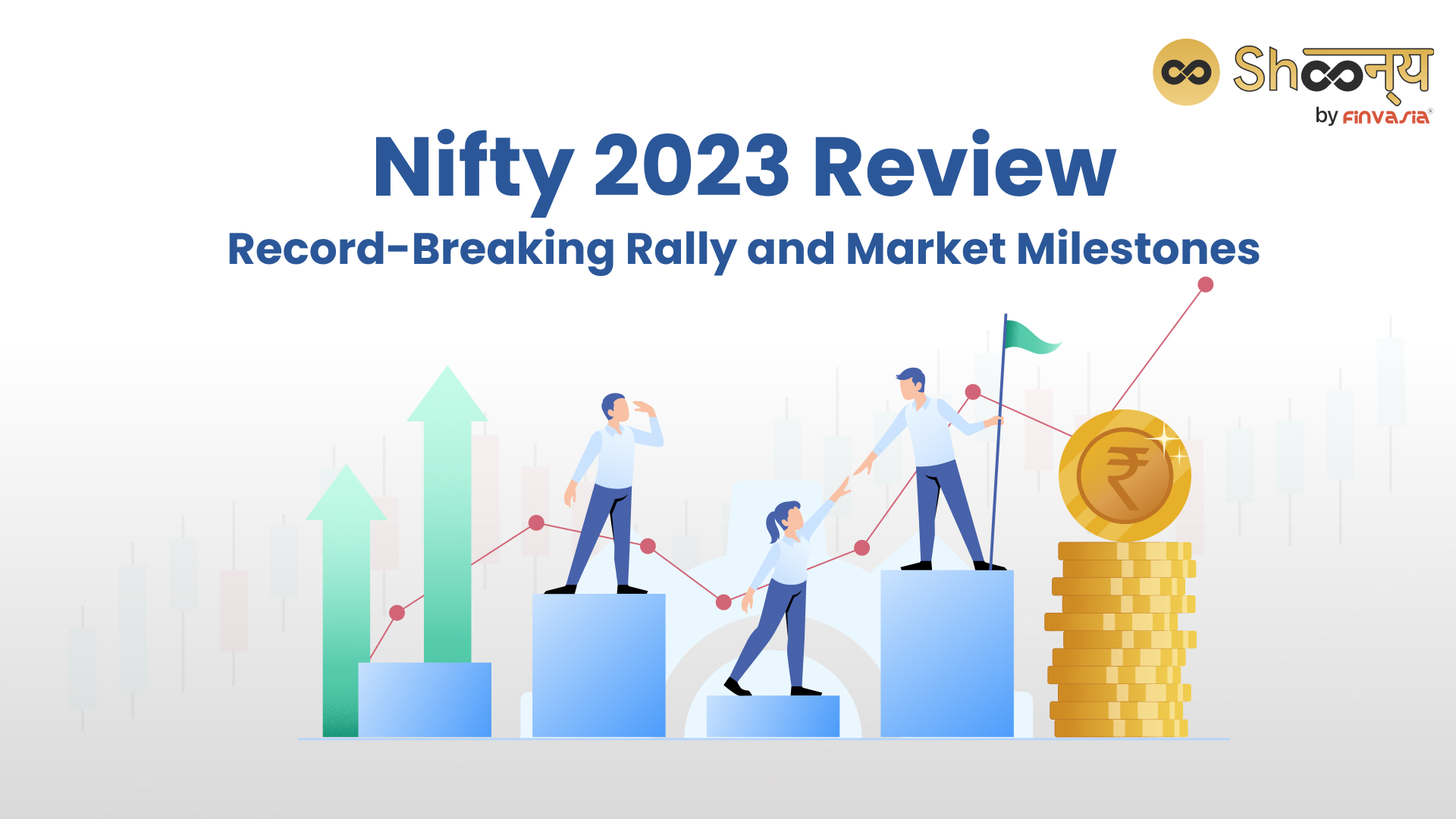 
  NIFTY 2023 Review: Charting the Unprecedented Market Triumphs of Nifty Stocks