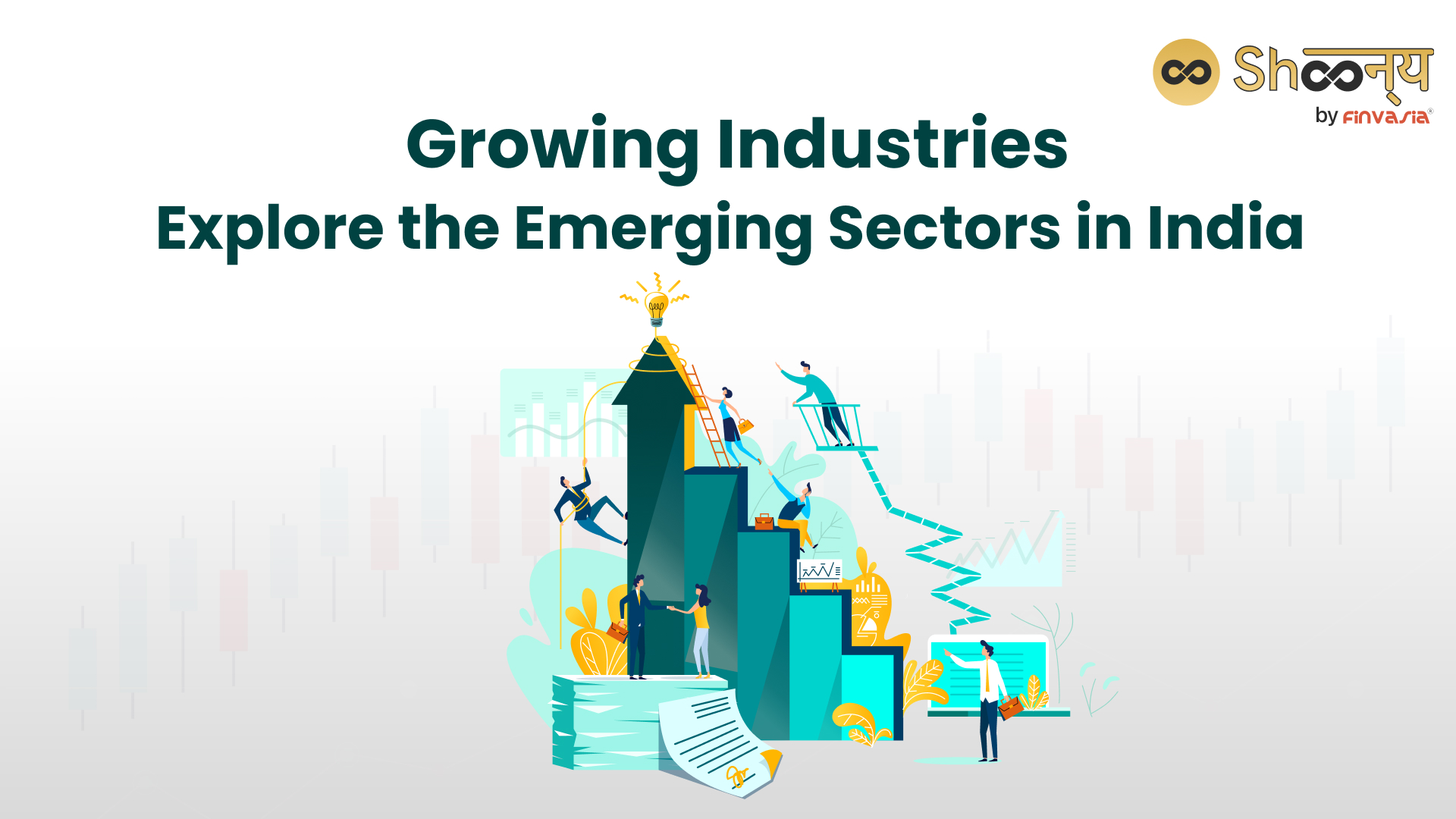 
  Growing Industries in India: Explore the Future Growth Sectors and Future Opportunities