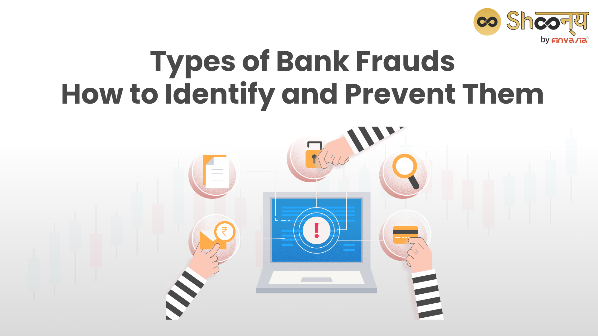 
  Be Aware, Be Prepared: Combating Different Types of Frauds in Banks