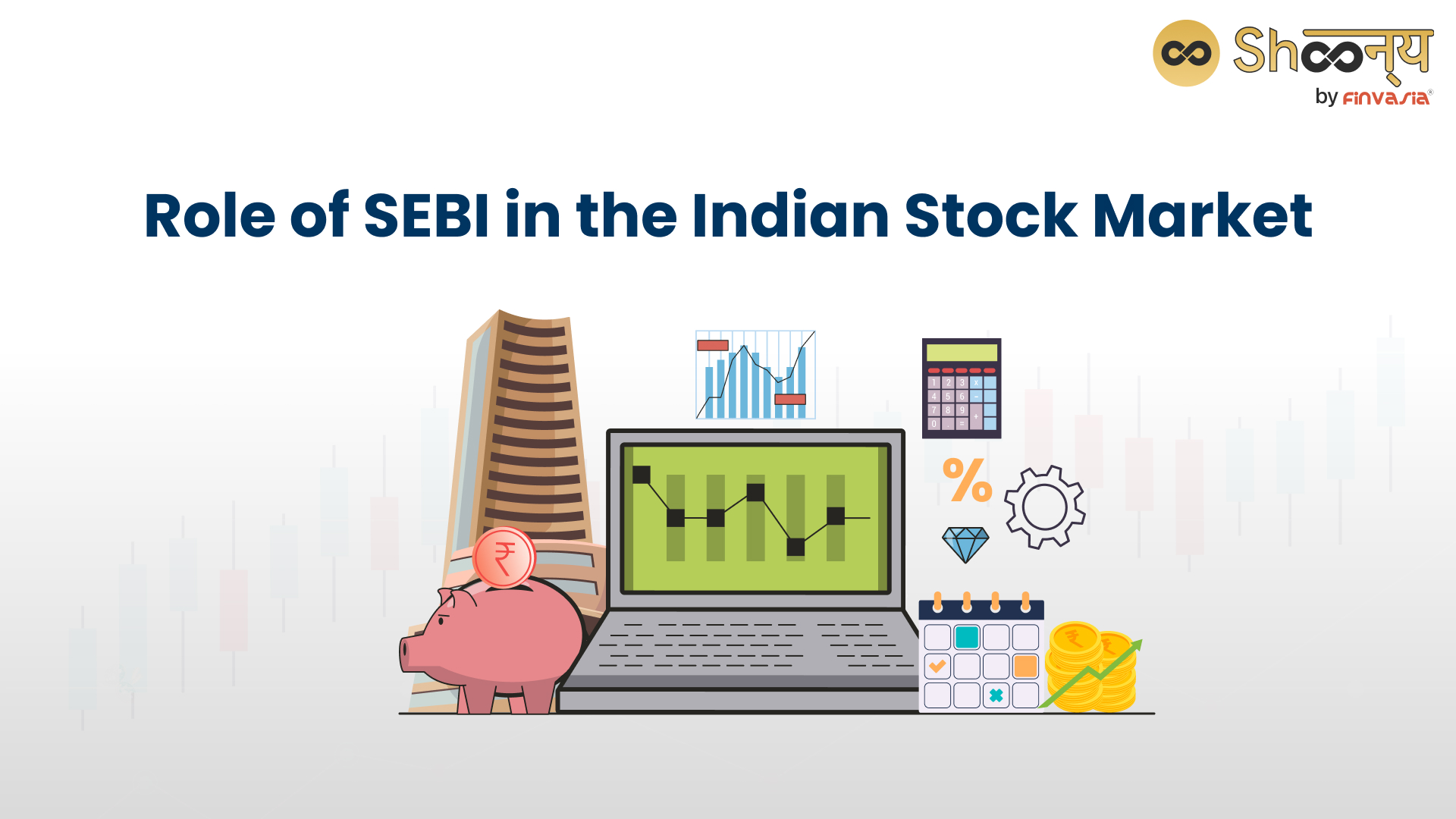 What is SEBI: Meaning, Objectives, Functions and Role