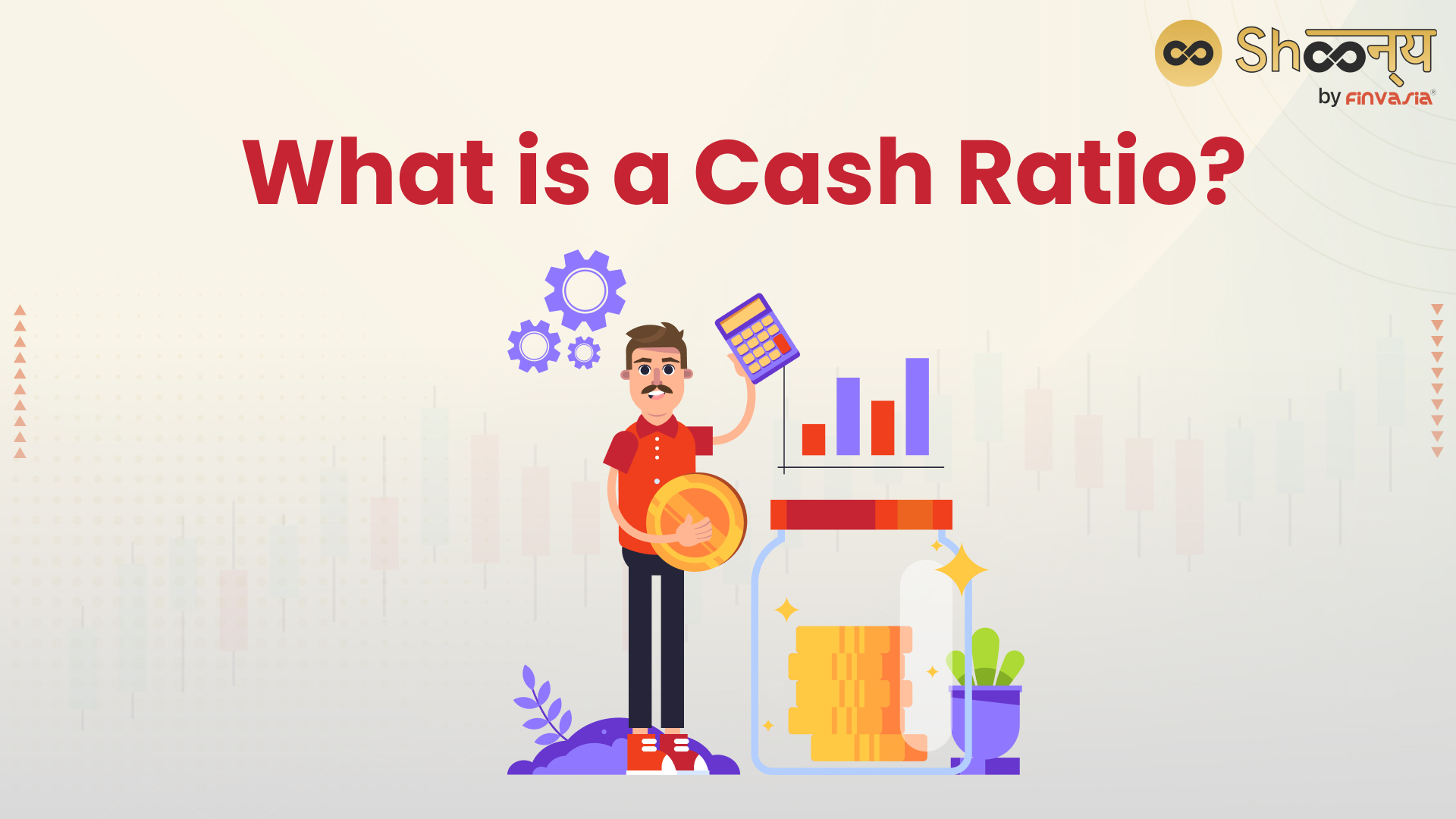 
  What is the Cash Ratio: Meaning, Importance and Formula