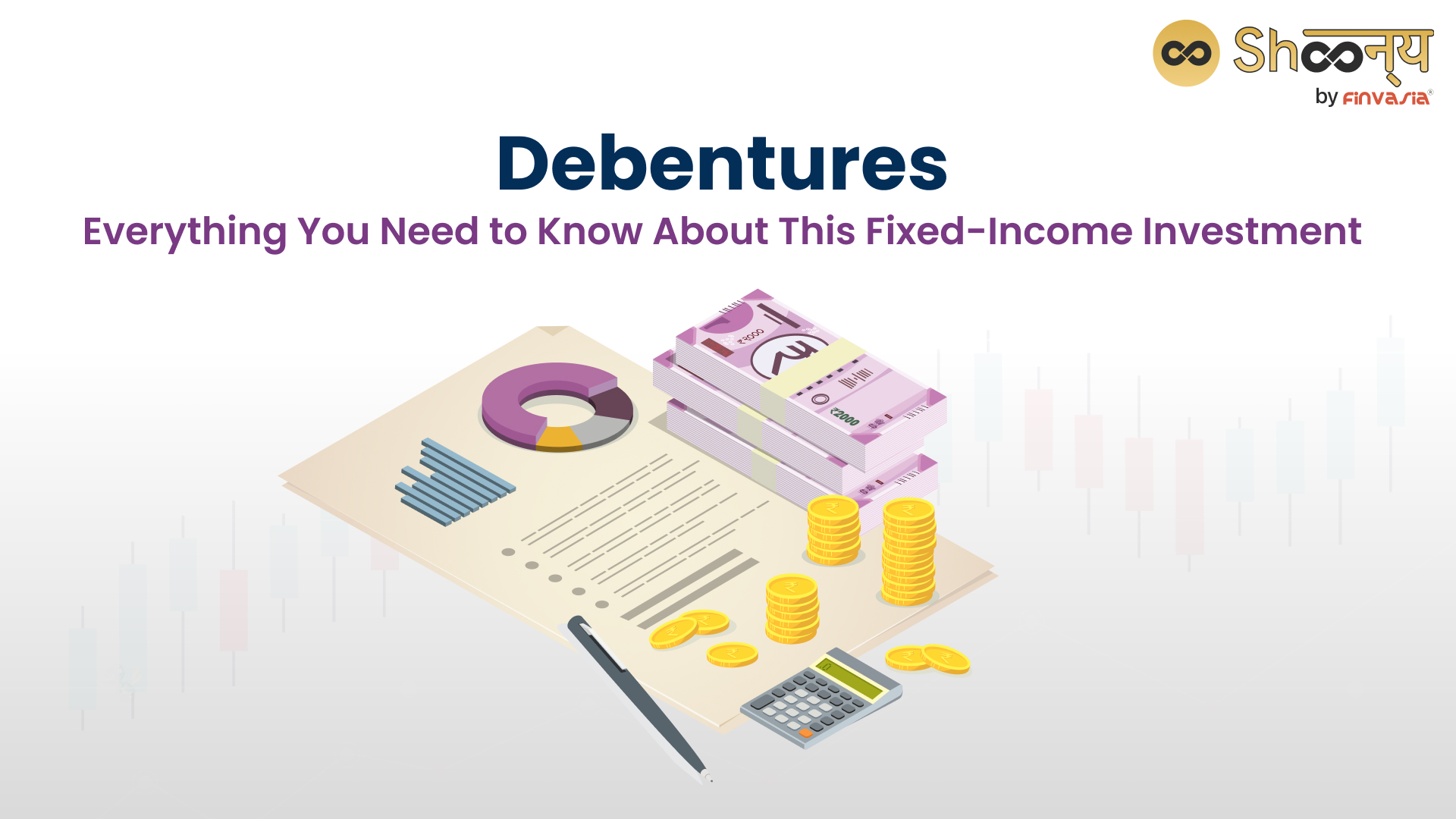 
  All About Debentures: Types, Redemption, Advantages & More