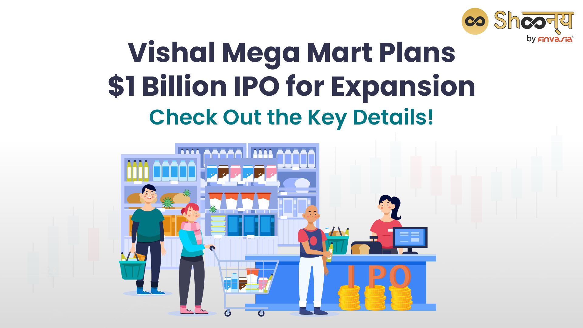 
  Vishal Mega Mart Plans $1 Billion IPO, Aims for $5 Billion Valuation