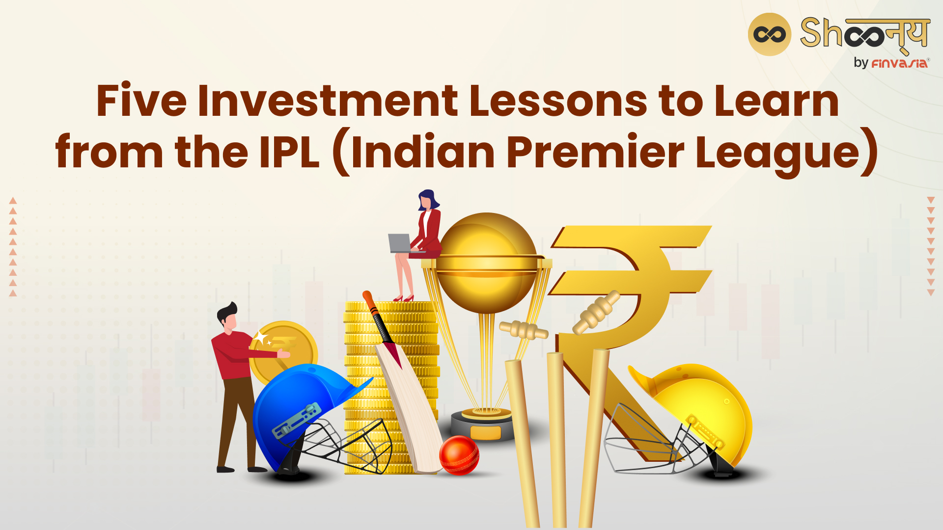 
  Five Investment Lessons You Must Learn from IPL