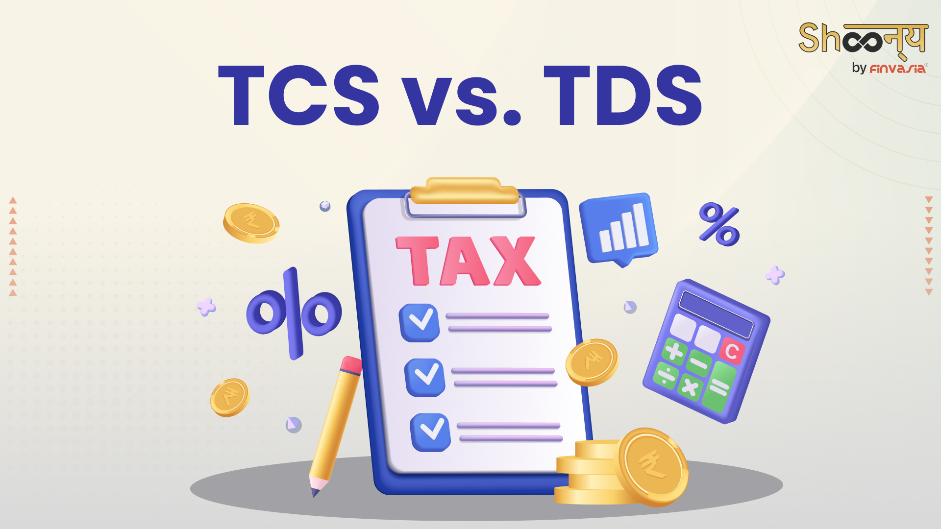 
  TDS vs TCS| Understand the Difference Between TDS and TCS