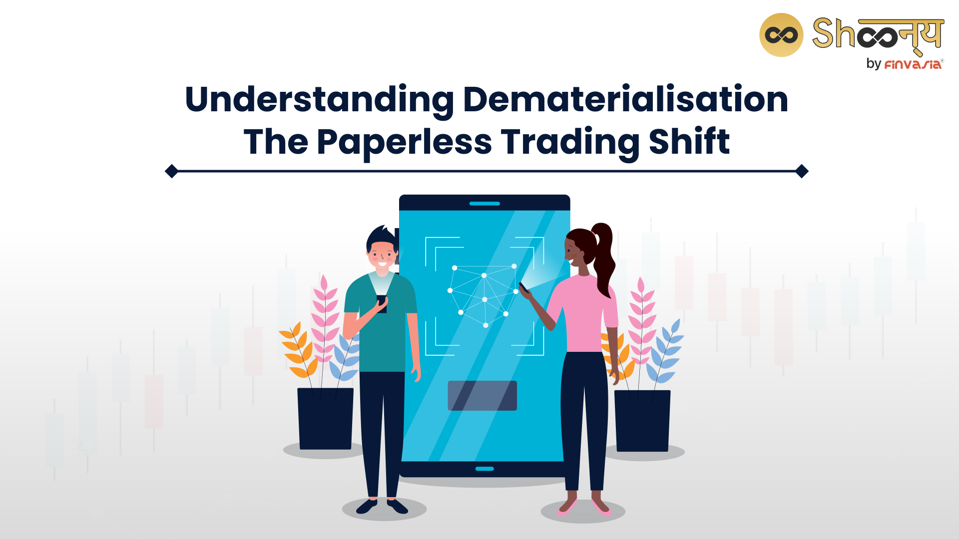 What is Dematerialisation of Shares: Meaning and Benefits