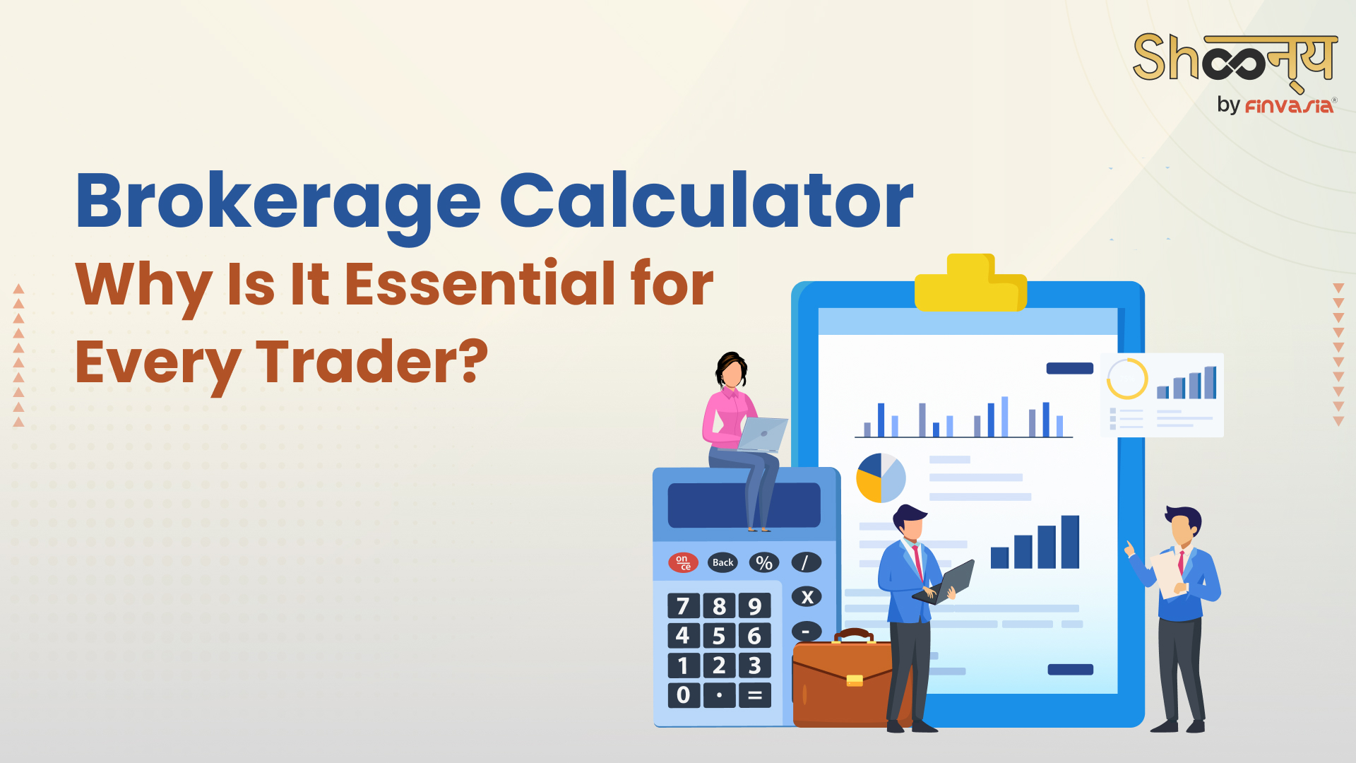 
  Online Brokerage Calculator| How is the Brokerage Calculated?