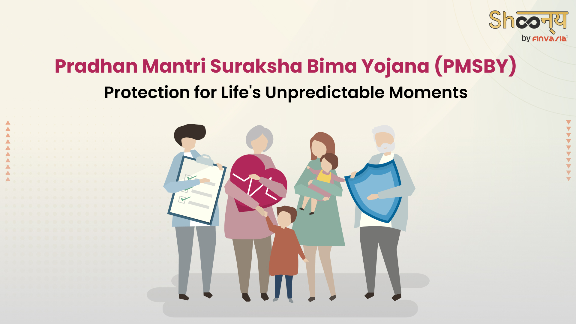 
  Pradhan Mantri Suraksha Bima Yojana (PMSBY)| Advantages, Eligibility and Application Process