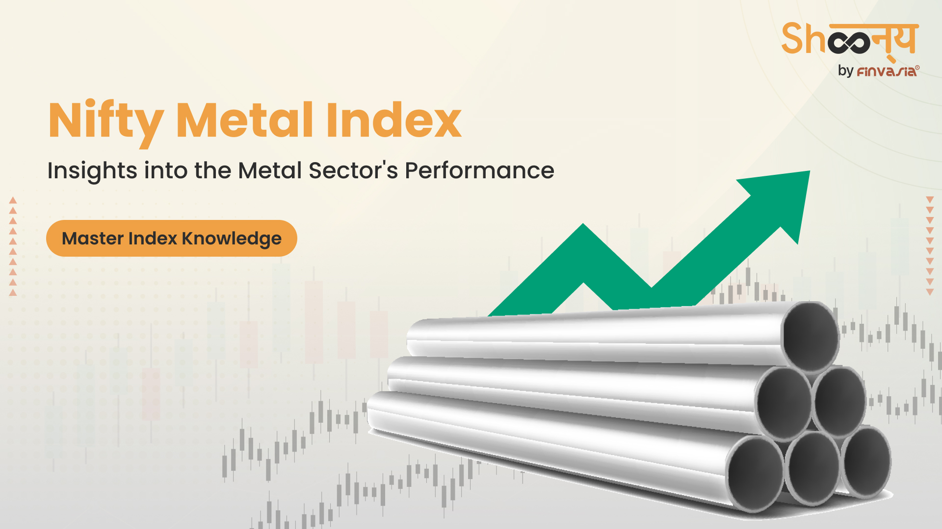 
  Complete Guide to Nifty Metal Index: From Selection to Investment Process