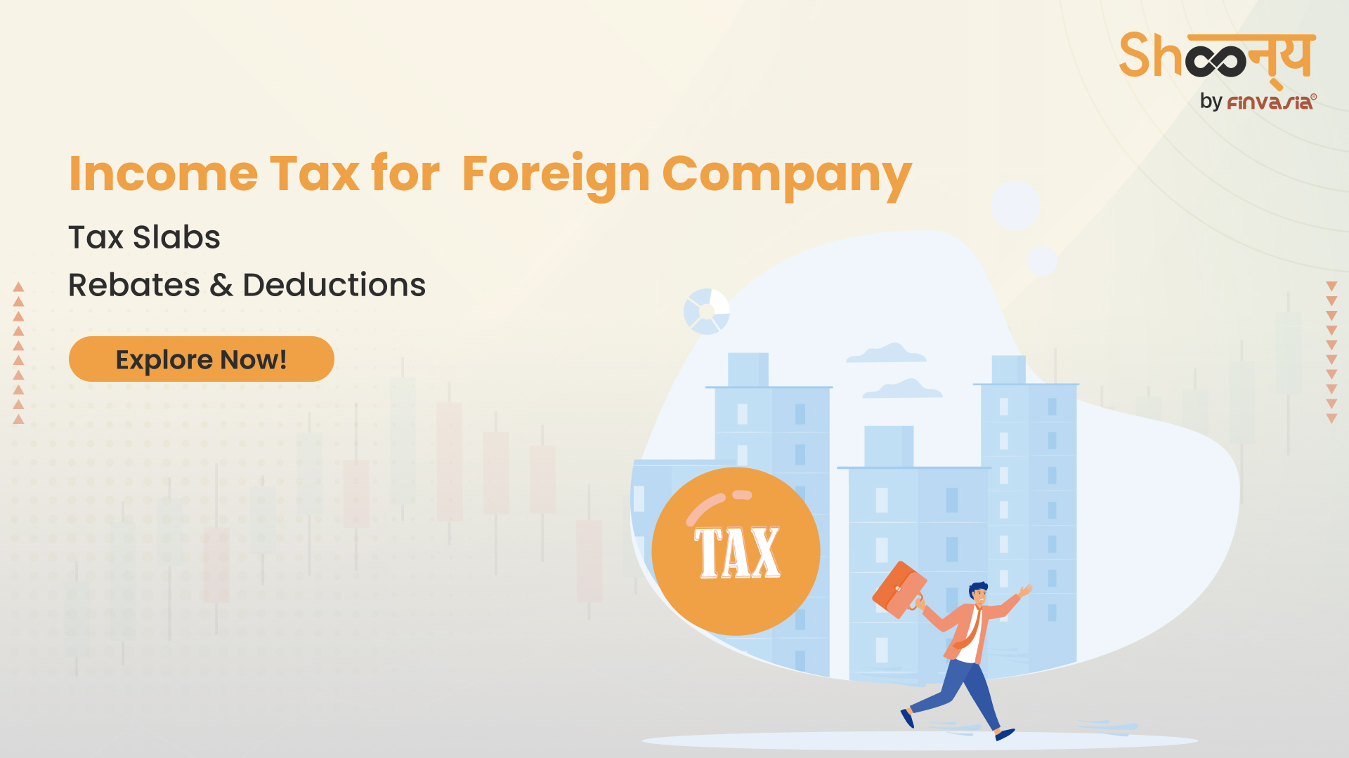 
  Income Tax for Foreign Company: Tax Slabs, Forms & Deductions – 2025