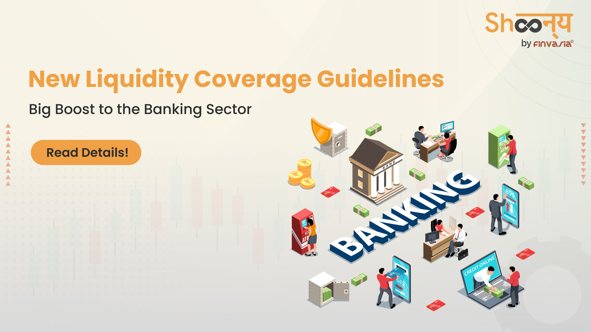 
  Big Relief for Banks – RBI’s New Liquidity Coverage Guidelines